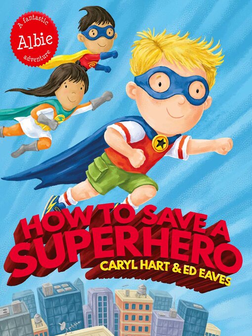 Title details for How to Save a Superhero by Caryl Hart - Available
